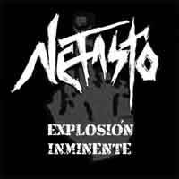 Nefasto (CHL) : Explosion Inminente
